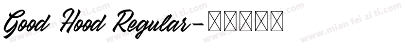 Good Hood Regular字体转换